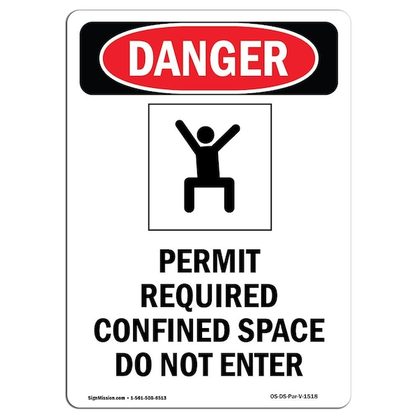OSHA Sign, Permit Required Confined, 10in X 7in Aluminum, 7" W, 10" H, Portrait, OS-DS-A-710-V-1518